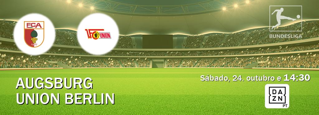 Jogo entre Augsburg e Union Berlin tem emissão DAZN (sábado, 24. outubro e  14:30).