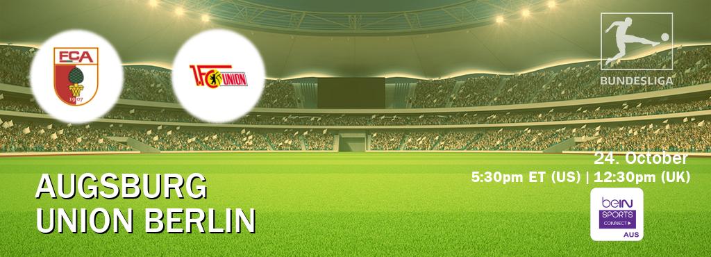 You can watch game live between Augsburg and Union Berlin on beIN Sports Connect(AU).