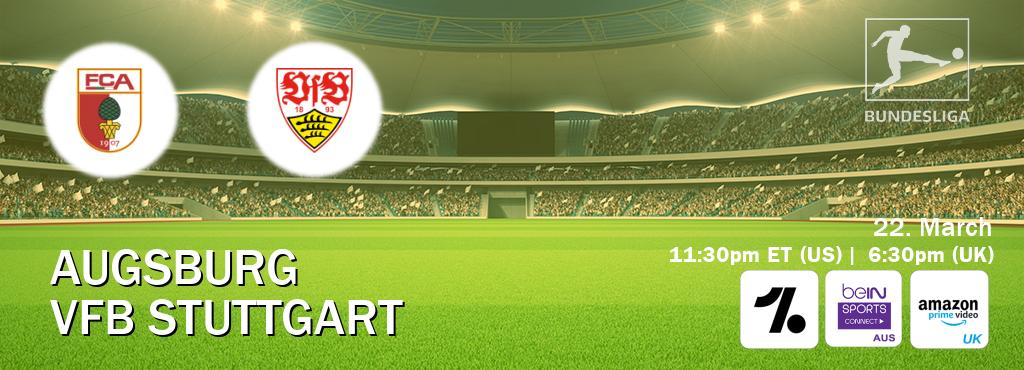 You can watch game live between Augsburg and VfB Stuttgart on OneFootball, beIN Sports Connect(AU), Amazon Prime Video UK(UK).