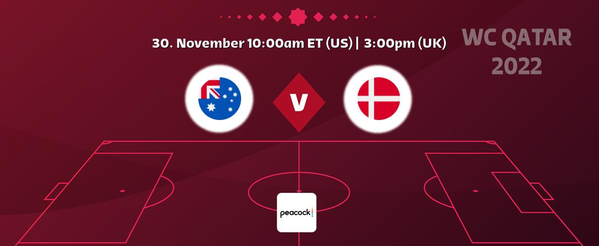 You can watch game live between Australia and Denmark on Peacock.