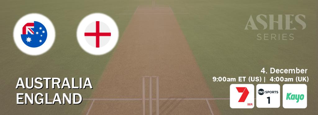 You can watch game live between Australia and England on Channel 7 Perth(AU), TNT Sports 1(UK), Kayo Sports(AU).