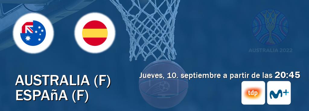 El partido entre Australia (F) y España (F) será retransmitido por Teledeporte y Movistar+ (jueves, 10. septiembre a partir de las 20:45). El partido entre Australia (F) y España (F) será retransmitido por Teledeporte y Movistar+ (jueves, 10. septiembre a partir de las 20:45).