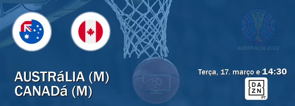 Jogo entre Austrália (M) e Canadá (M) tem emissão DAZN (terça, 17. março e  14:30).