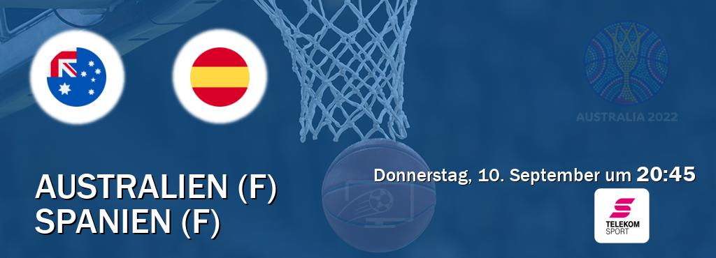 Das Spiel zwischen Australien (F) und Spanien (F) wird am Donnerstag, 10. September um  20:45, live vom Magenta Sport übertragen.