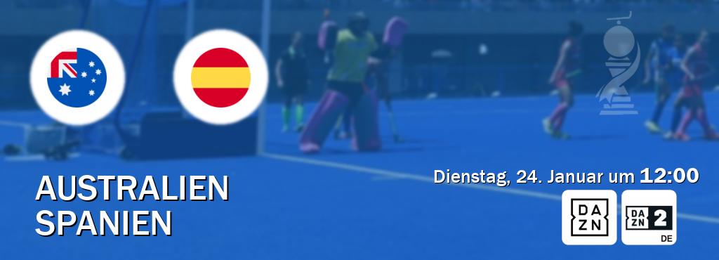 Das Spiel zwischen Australien und Spanien wird am Dienstag, 24. Januar um  12:00, live vom DAZN und DAZN 2 Deutschland übertragen.