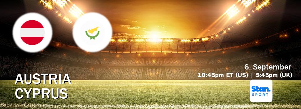 You can watch game live between Austria and Cyprus on Stan Sport(AU). You can watch game live between Austria and Cyprus on Stan Sport(AU).