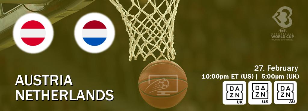 You can watch game live between Austria and Netherlands on DAZN UK(UK), DAZN(US), DAZN(AU).
