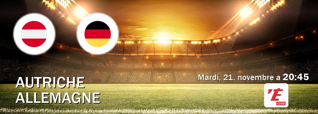 Match entre Autriche et Allemagne en direct à la L'Equipe Live (mardi, 21. novembre a  20:45).