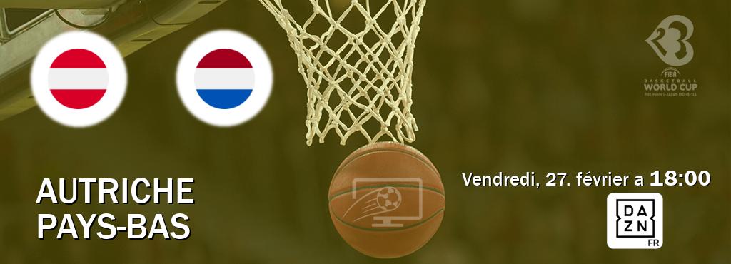 Match entre Autriche et Pays-Bas en direct à la DAZN (vendredi, 27. février a  18:00).