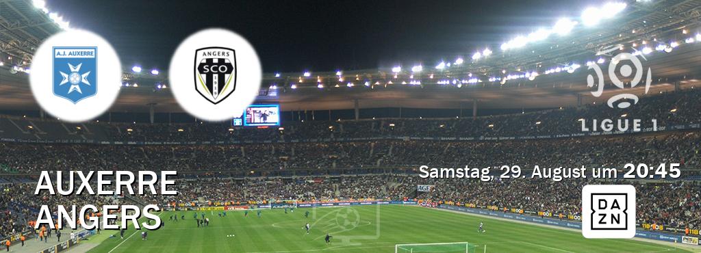 Das Spiel zwischen Auxerre und Angers wird am Samstag, 29. August um  20:45, live vom DAZN übertragen.