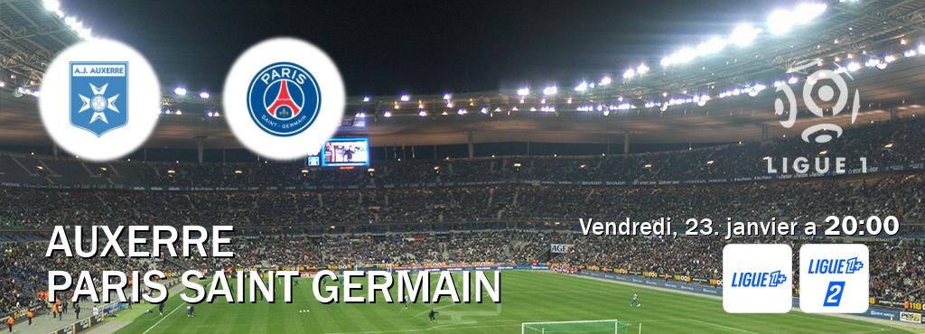 Match entre Auxerre et Paris Saint Germain en direct à la Ligue 1+ et Ligue 1+ 2 (vendredi, 23. janvier a  20:00).