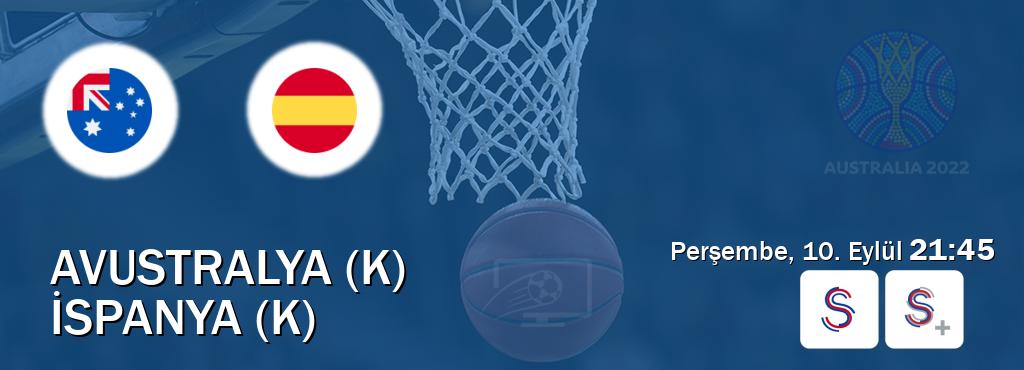 Karşılaşma Avustralya (K) - İspanya (K) S Sport ve S Sport +'den canlı yayınlanacak (Perşembe, 10. Eylül  21:45).