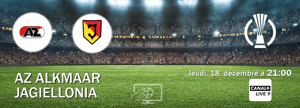 Match entre AZ Alkmaar et Jagiellonia en direct à la Canal+ Live 9 (jeudi, 18. décembre a 21:00). Match entre AZ Alkmaar et Jagiellonia en direct à la Canal+ Live 9 (jeudi, 18. décembre a 21:00).