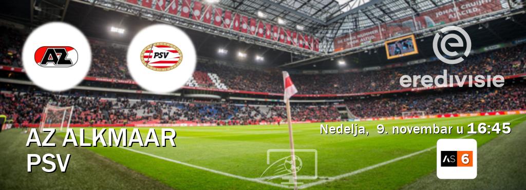 Izravni prijenos utakmice AZ Alkmaar i PSV pratite uživo na Arena Sport 6 (nedelja, 9. novembar u 16:45). Izravni prijenos utakmice AZ Alkmaar i PSV pratite uživo na Arena Sport 6 (nedelja, 9. novembar u 16:45).