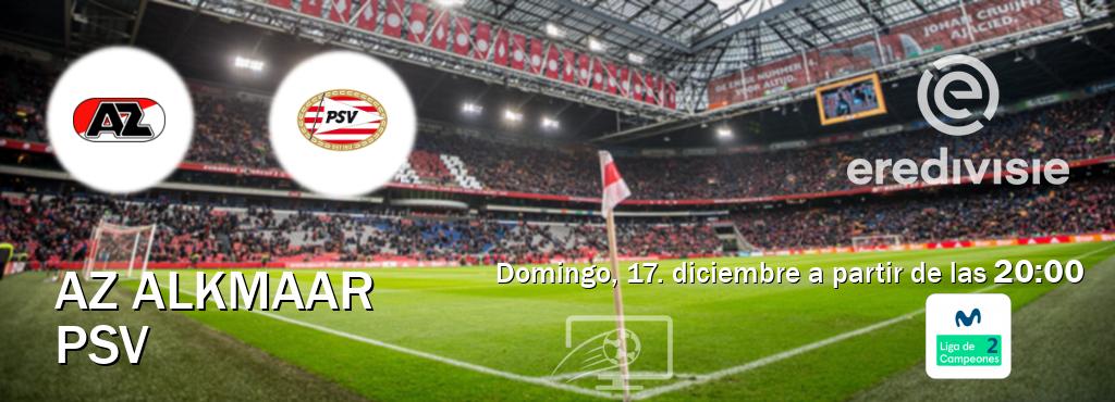 El partido entre AZ Alkmaar y PSV será retransmitido por Movistar Liga de Campeones 2 (domingo, 17. diciembre a partir de las  20:00).