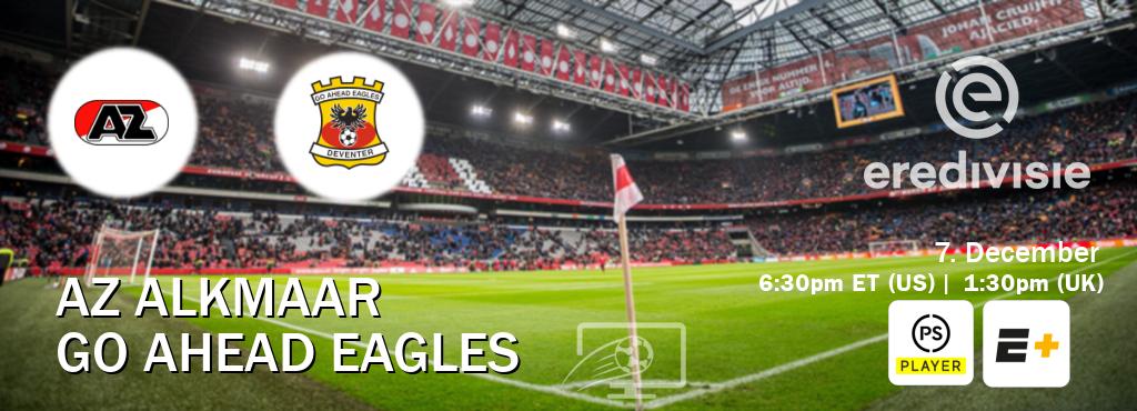 You can watch game live between AZ Alkmaar and Go Ahead Eagles on Premier Player(UK) and ESPN+(US).