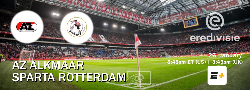 You can watch game live between AZ Alkmaar and Sparta Rotterdam on ESPN+(US).