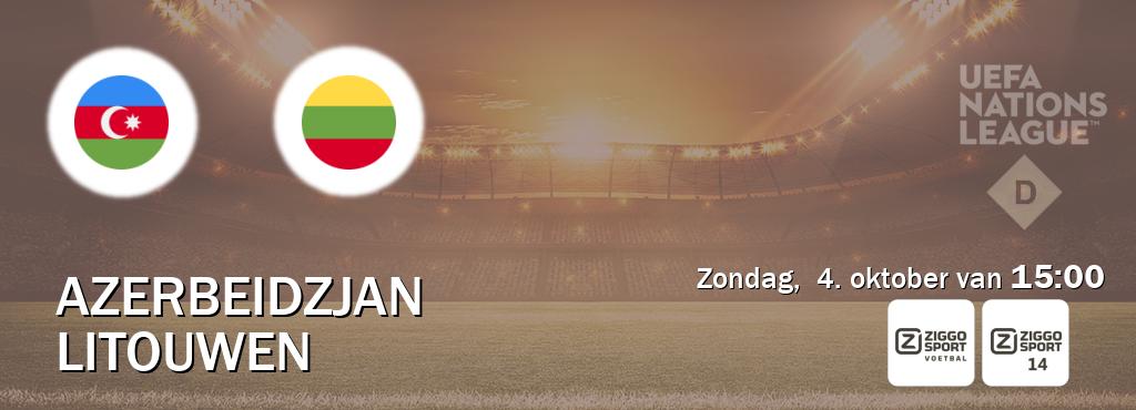 Wedstrijd tussen Azerbeidzjan en Litouwen live op tv bij Ziggo Sport, Ziggo Sport 14 (zondag,  4. oktober van  15:00).