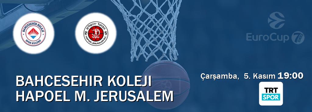 Karşılaşma Bahcesehir Koleji - Hapoel M. Jerusalem TRT Spor'den canlı yayınlanacak (Çarşamba, 5. Kasım 19:00). Karşılaşma Bahcesehir Koleji - Hapoel M. Jerusalem TRT Spor'den canlı yayınlanacak (Çarşamba, 5. Kasım 19:00).