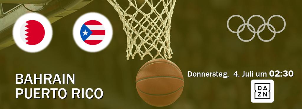 Das Spiel zwischen Bahrain und Puerto Rico wird am Donnerstag,  4. Juli um  02:30, live vom DAZN übertragen.