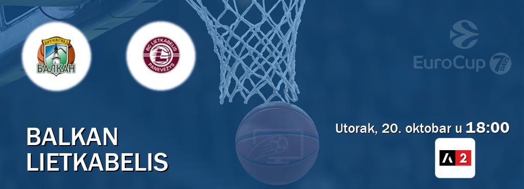 Izravni prijenos utakmice Balkan i Lietkabelis pratite uživo na Arena Sport 2 (utorak, 20. oktobar u  18:00).