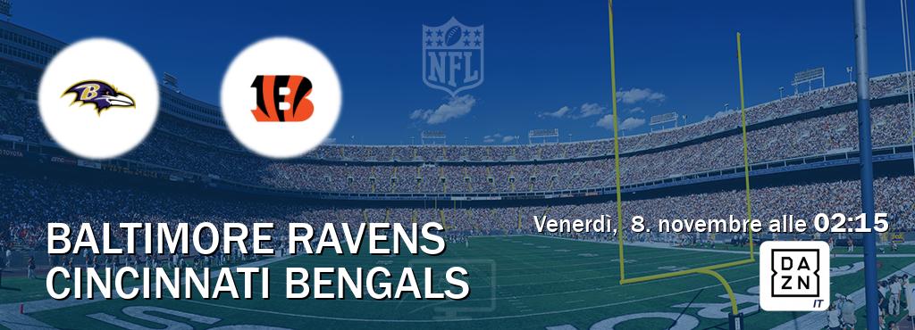 Il match Baltimore Ravens - Cincinnati Bengals sarà trasmesso in diretta TV su DAZN Italia (ore 02:15)