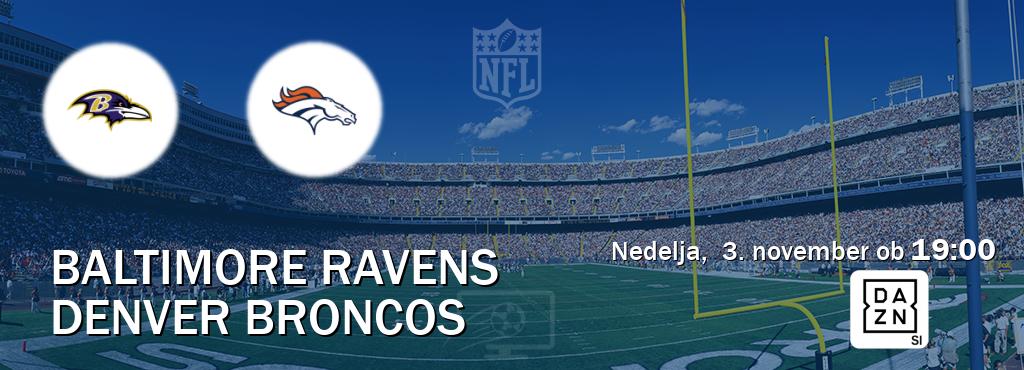 Prenos tekme med Baltimore Ravens in Denver Broncos v živo na DAZN (nedelja,  3. november ob  19:00 uri).