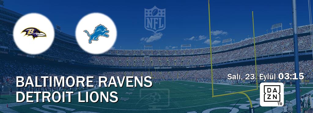 Karşılaşma Baltimore Ravens - Detroit Lions DAZN'den canlı yayınlanacak (Salı, 23. Eylül  03:15).