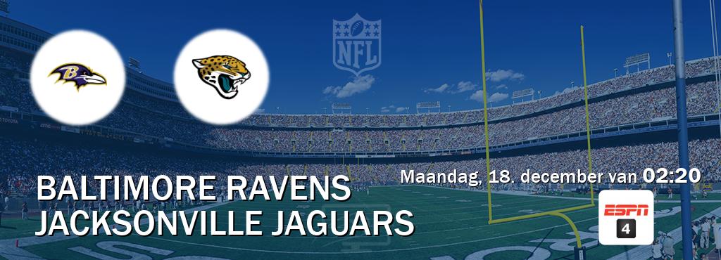 Wedstrijd tussen Baltimore Ravens en Jacksonville Jaguars live op tv bij ESPN 4 (maandag, 18. december van  02:20).