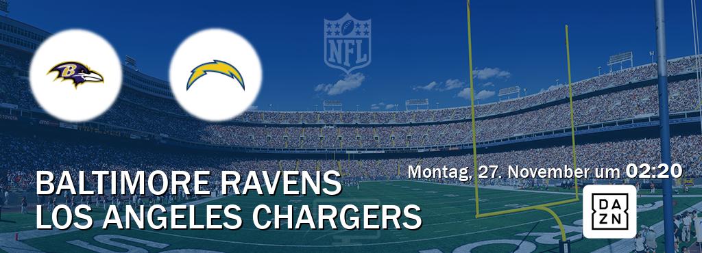 Das Spiel zwischen Baltimore Ravens und Los Angeles Chargers wird am Montag, 27. November um  02:20, live vom DAZN übertragen.