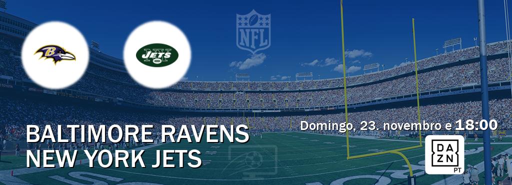 Jogo entre Baltimore Ravens e New York Jets tem emissão DAZN (domingo, 23. novembro e  18:00).