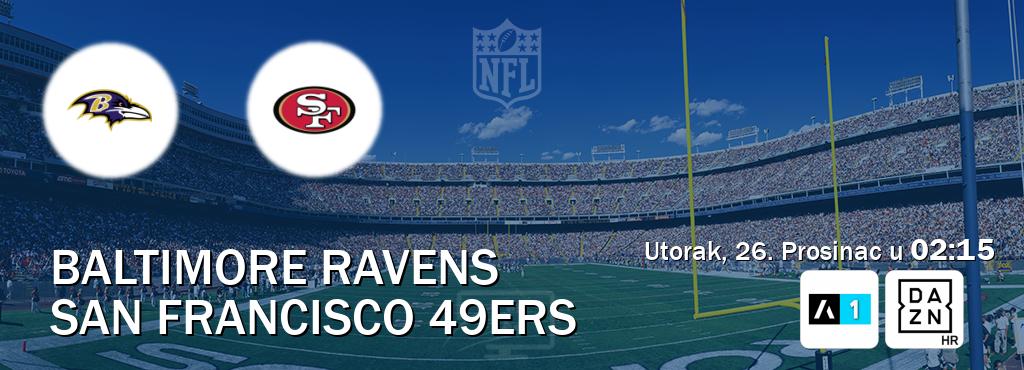 Izravni prijenos utakmice Baltimore Ravens i San Francisco 49ers pratite uživo na Arena Sport 1 i DAZN (Utorak, 26. Prosinac u  02:15).