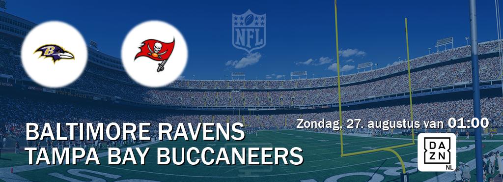 Wedstrijd tussen Baltimore Ravens en Tampa Bay Buccaneers live op tv bij DAZN (zondag, 27. augustus van  01:00).