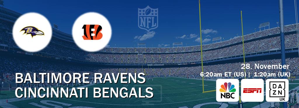 You can watch game live between Baltimore Ravens and Cincinnati Bengals on NBC(US), ESPN(AU), DAZN UK(UK). You can watch game live between Baltimore Ravens and Cincinnati Bengals on NBC(US), ESPN(AU), DAZN UK(UK).