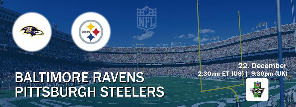 You can watch game live between Baltimore Ravens and Pittsburgh Steelers on NFL Sunday Ticket(US).