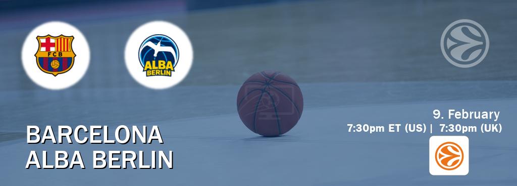 You can watch game live between Barcelona and Alba Berlin on EuroLeague TV.
