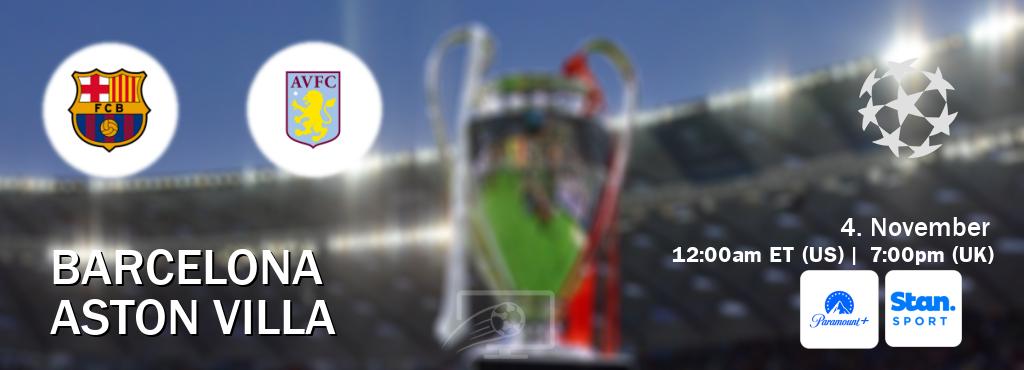 You can watch game live between Barcelona and Aston Villa on Paramount+(US) and Stan Sport(AU).