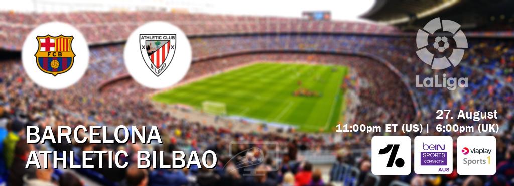 You can watch game live between Barcelona and Athletic Bilbao on OneFootball, beIN Sports Connect(AU), Viaplay Sports 1(UK).