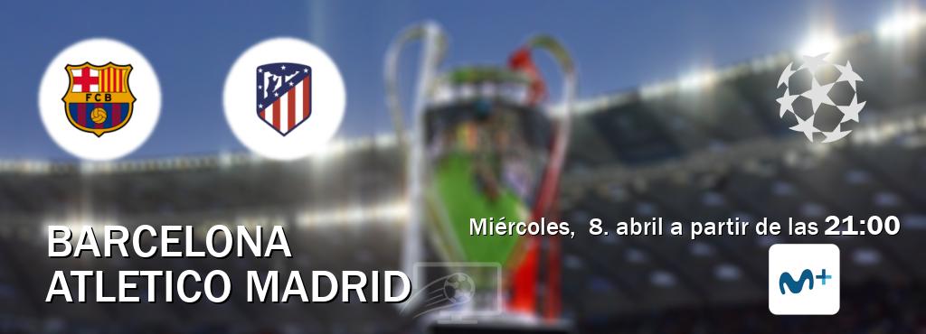 El partido entre Barcelona y Atletico Madrid será retransmitido por Movistar Liga de Campeones  (miércoles,  8. abril a partir de las  21:00).