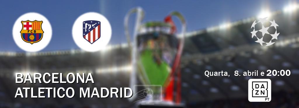 Jogo entre Barcelona e Atletico Madrid tem emissão DAZN (quarta,  8. abril e  20:00).