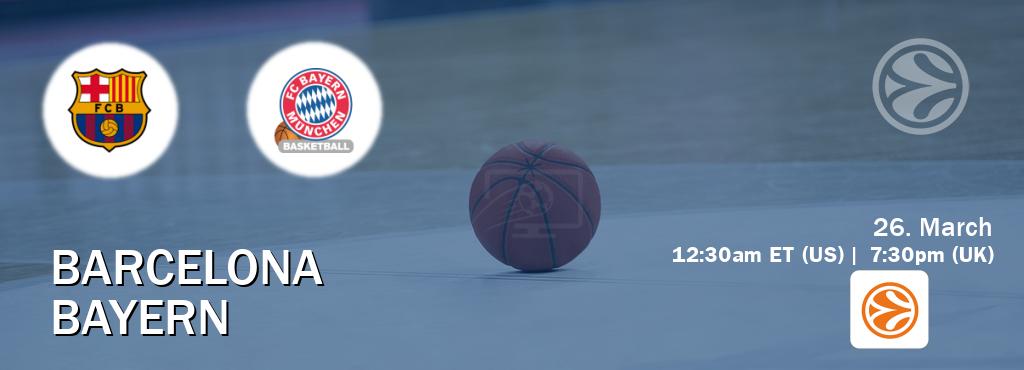 You can watch game live between Barcelona and Bayern on EuroLeague TV.