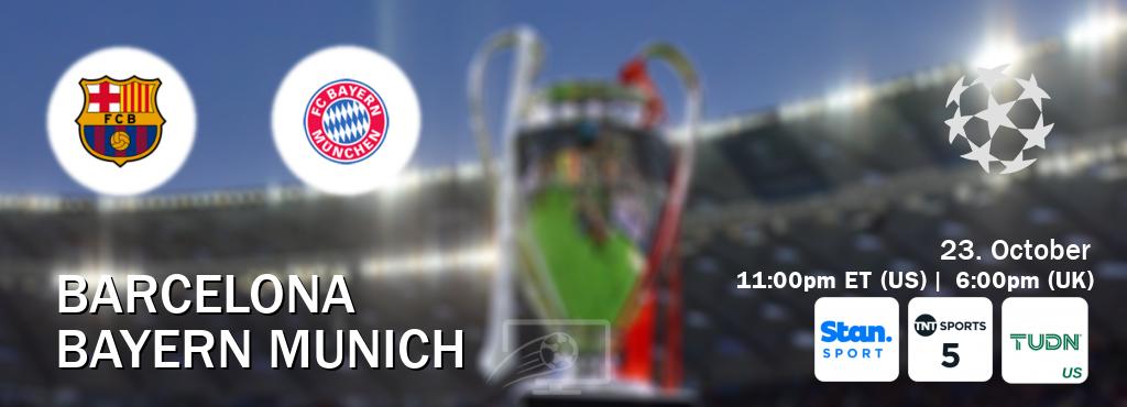 You can watch game live between Barcelona and Bayern Munich on Stan Sport(AU), TNT Sports 5(UK), TUDN(US).