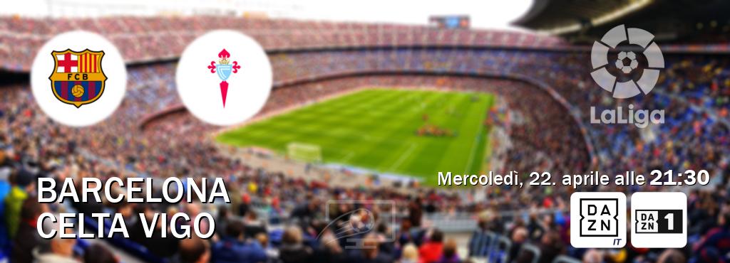 Il match Barcelona - Celta Vigo sarà trasmesso in diretta TV su DAZN Italia e Zona DAZN (ore 21:30)