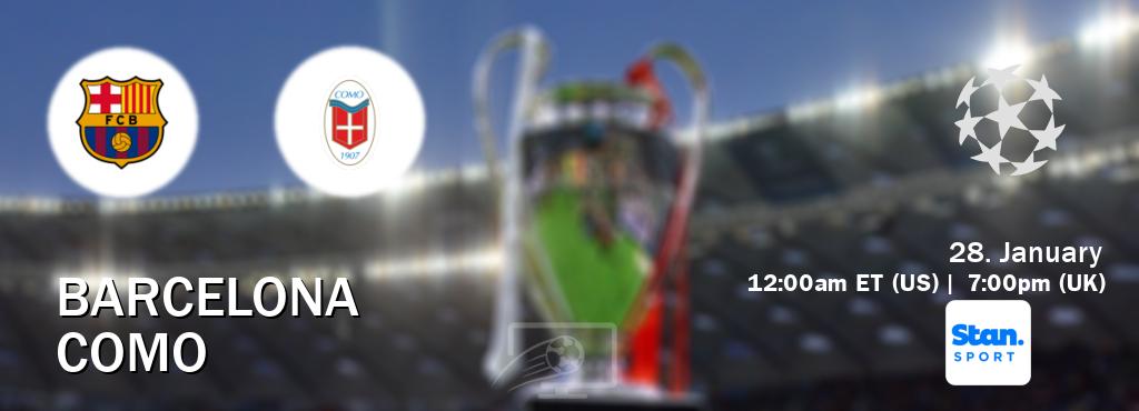 You can watch game live between Barcelona and Como on Stan Sport(AU).