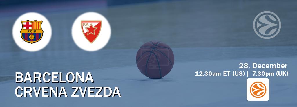 You can watch game live between Barcelona and Crvena zvezda on EuroLeague TV.