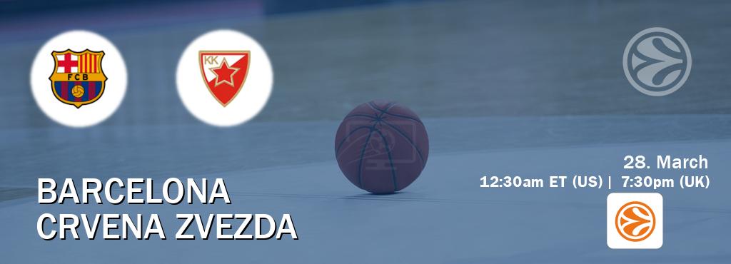 You can watch game live between Barcelona and Crvena zvezda on EuroLeague TV.