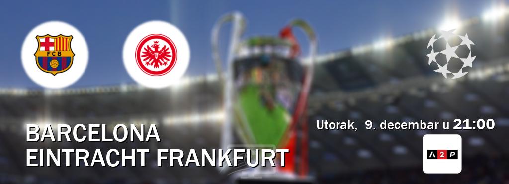 Izravni prijenos utakmice Barcelona i Eintracht Frankfurt pratite uživo na Arena Premium 2 (utorak,  9. decembar u  21:00).