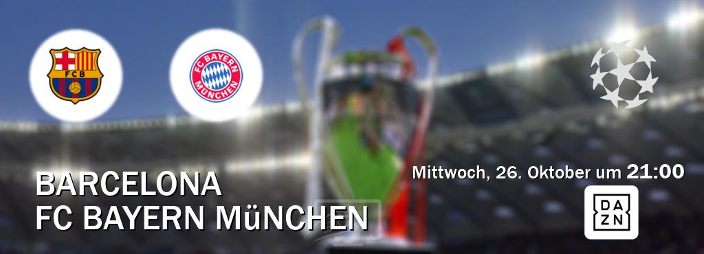 Das Spiel zwischen Barcelona und FC Bayern München wird am Mittwoch, 26. Oktober um  21:00, live vom DAZN übertragen.