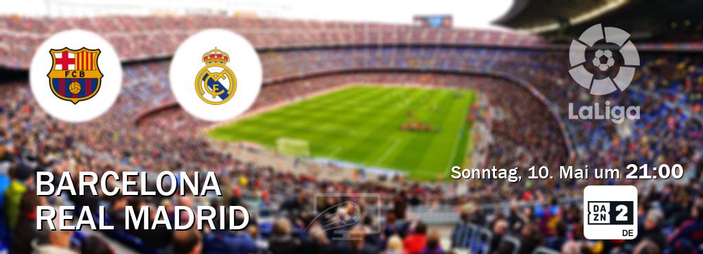 Das Spiel zwischen Barcelona und Real Madrid wird am Sonntag, 10. Mai um  21:00, live vom DAZN 2 Deutschland übertragen.
