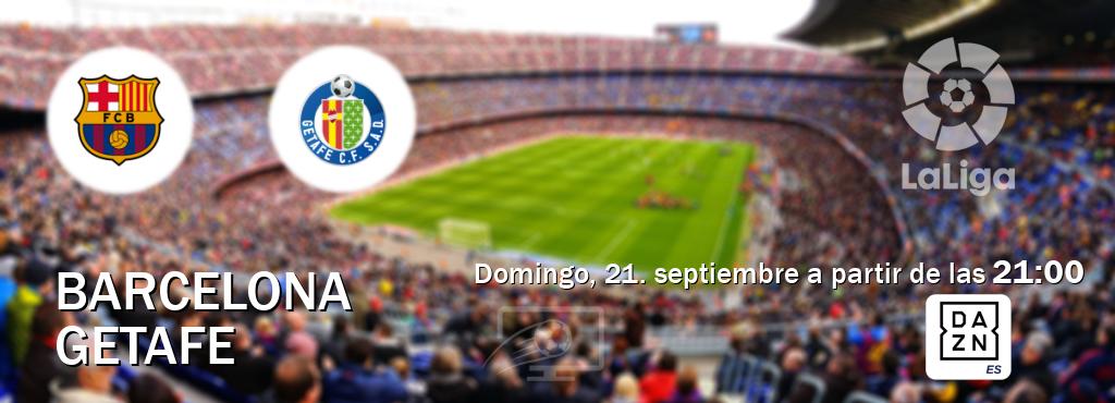 El partido entre Barcelona y Getafe será retransmitido por DAZN España (domingo, 21. septiembre a partir de las 21:00). El partido entre Barcelona y Getafe será retransmitido por DAZN España (domingo, 21. septiembre a partir de las 21:00).